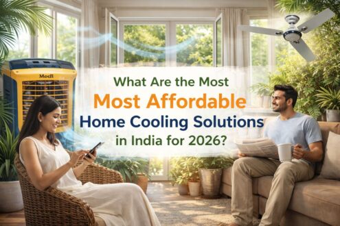 What Are the Most Affordable Home Cooling Solutions in India for 2026?